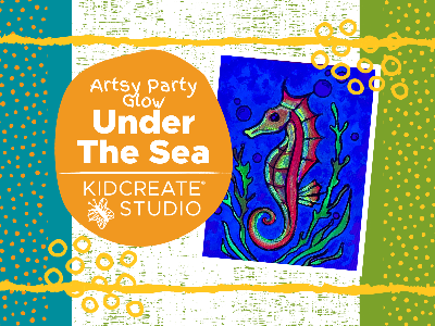 Artsy Glow Party - Under the Sea (4-9 Years)